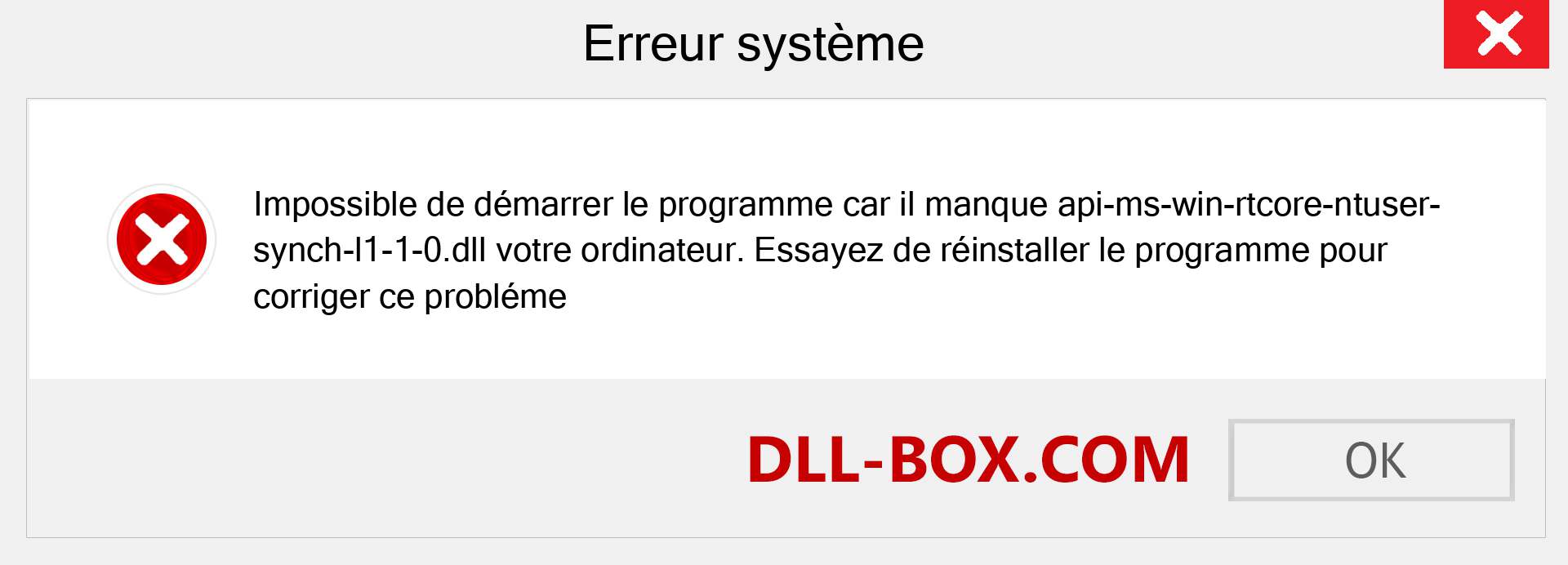 Le fichier api-ms-win-rtcore-ntuser-synch-l1-1-0.dll est manquant ?. Télécharger pour Windows 7, 8, 10 - Correction de l'erreur manquante api-ms-win-rtcore-ntuser-synch-l1-1-0 dll sur Windows, photos, images